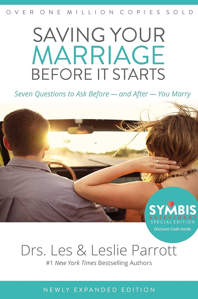 The cover of the book "Saving Your Marriage Before it Starts: Seven Questions to Ask Before--and After--you Marry" by Drs. Les and Leslie Parrott. 