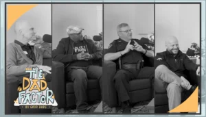 The Dad Factor: April Podcast Recap